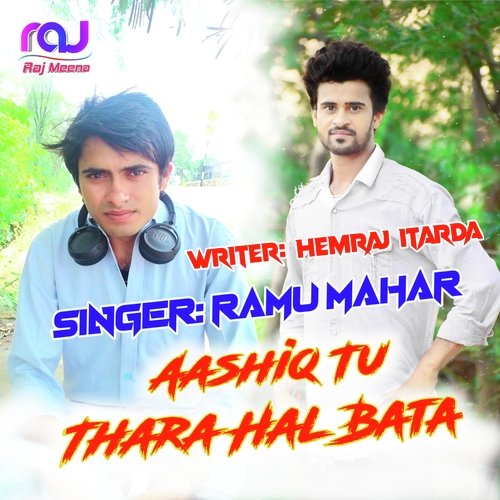Aashiq Tu Thara Hal Bata Ramu Mahar Khedawas MP3 Download