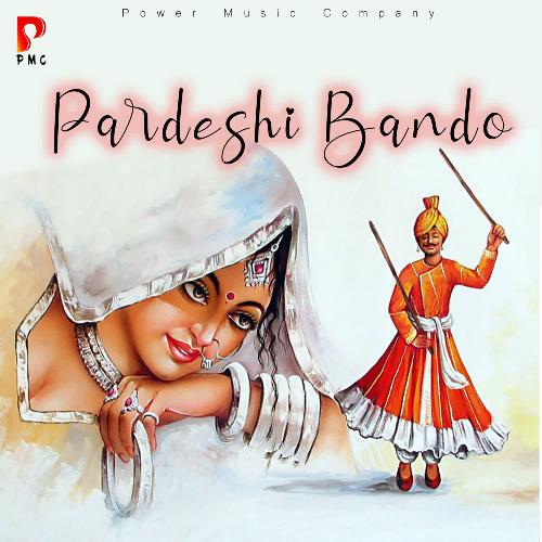 Pardeshi Bando Beejal Khan MP3 Download