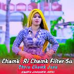 Chamk Ri Chamk Filter Su Chero Chamk Janu Album Download