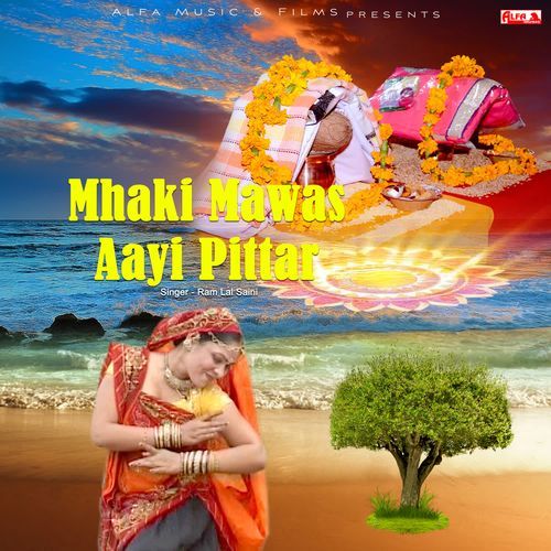 Mhaki Mawas Aayi Pittar Ram Lal Saini MP3 Download
