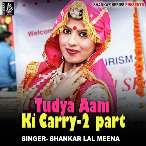 Tudya Aam Ki Carry 2 Shankar Lal Meena MP3 Download