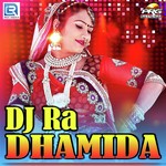DJ Ra Dhamida - Ragini Song Download