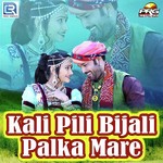 Kali Pili Bijali Palka Mare Album Download