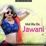 Mol Bta De Jawani Ko Album Download