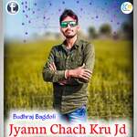Jyamn Chach Kru Jd Album Download