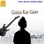 Goiya Kar Gaav Album Download