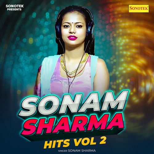 Sonam Sharma Hits Vol 2