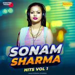 Sonam Sharma Hits Vol 1 - Sonam Sharma Song Download
