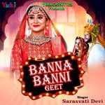 Banna Banni Geet - Saraswati Devi Song Download