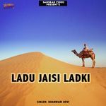 Ladu Jaisi Ladki - Bhanwari Devi Song Download