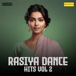 Rasiya Dance Hits Vol 2 - Rahul Shastri Song Download