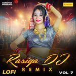 Rasiya Dj Remix Vol 7 Lofi Album Download
