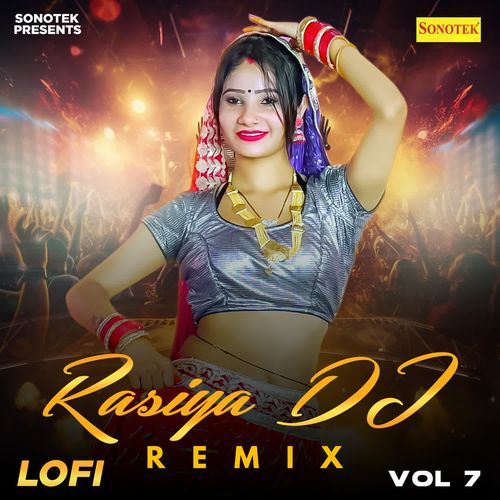 Rasiya Dj Remix Vol 7 Lofi Bhupendra Khatana MP3 Download