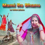Mami Ro Bhanu Album Download