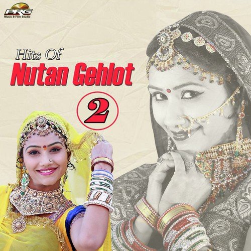 Hits Of Nutan Gehlot 2 Nutan Gehlot MP3 Download