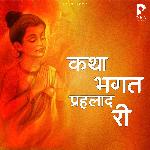 Katha Bhagat Prahalad Ki Album Download