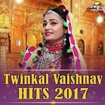 Twinkal Vaishnav Hits 2017 - Twinkal Vaishnav Song Download