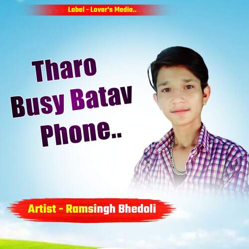 Tharo Busy Batav Phone Ramsingh bhedoli MP3 Download