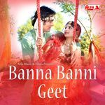 Banna Banni Geet Album Download