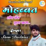 Mohbbat Tin Su Suro Kra - Sonu Badolas Song Download