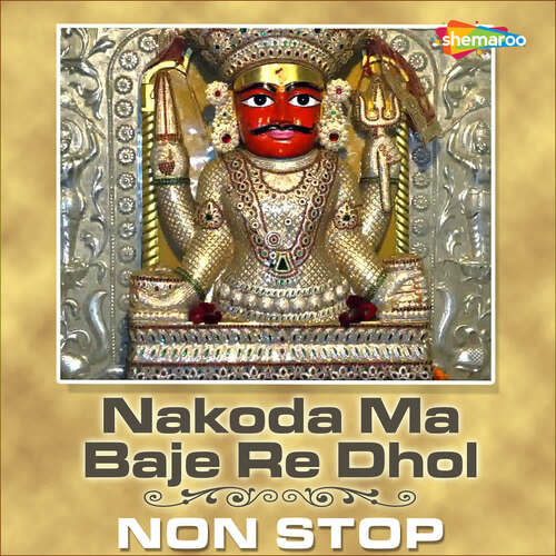 Nakoda Ma Baje Re Dhol Non Stop Bhavna Pandit MP3 Download