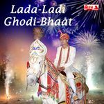Lada Ladi Ghodi Bhaat Album Download