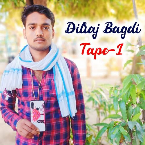 Dilraj Bagdi Tape -1 Dilraj Meena Bagdi MP3 Download