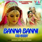 Banna Banni Ke Geet Album Download