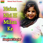 Naina Nhi H Milan Ke Album Download