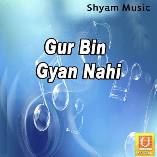 Gur Bin Gyan Nahi Hemrah Saini MP3 Download