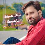 Khati Dole Bandora - HR SURATPURA Song Download