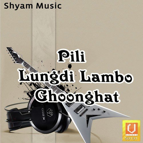 Pili Lungdi Lambo Ghoonghat Hemrah Saini MP3 Download