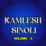 Kamlesh Sinoli Vol 3 Album Download