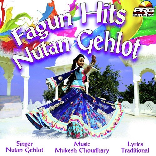 Fagun Hits Nutan Gehlot Nutan Gehlot MP3 Download