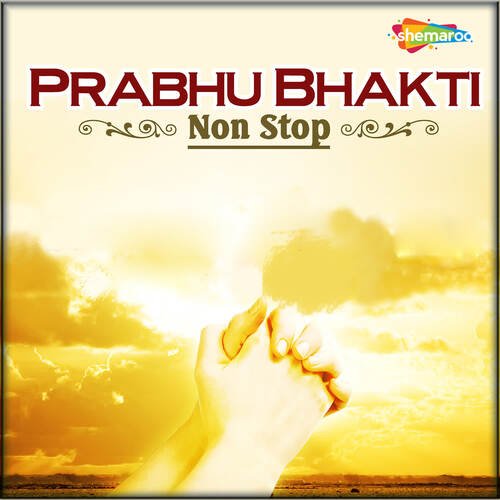 Prabhu Bhakti Non Stop Deep Mala MP3 Download