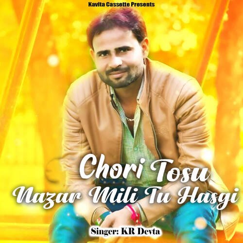 Chori Tosu Nazar Mili Tu Hasgi KR Devta MP3 Download