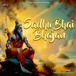 Sadhu Bhai Bhajan Album Download