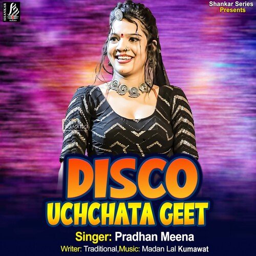 Disco Uchchata Geet Pradhan Meena MP3 Download