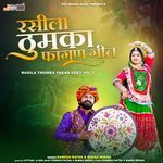 Rasila Thumka Fagan Geet, Vol. 2 - Ramesh Ratna Song Download