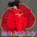 Sab Ke Jach Go Gurjar Album Download