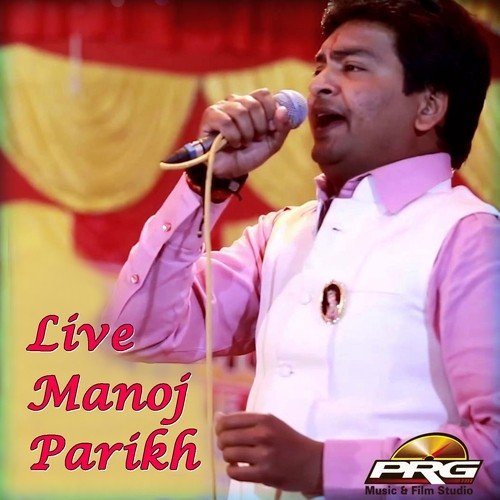 Live Manoj Pareekh Manoj Pareekh MP3 Download
