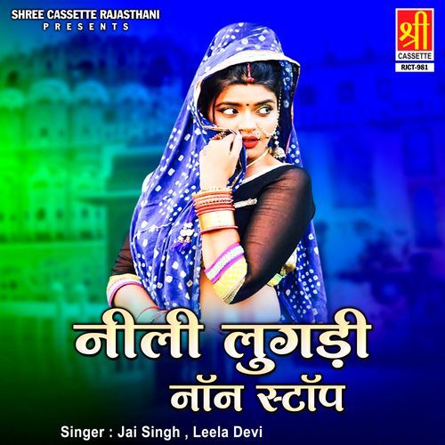 Neeli Lugdi Non Stop Jai Singh MP3 Download
